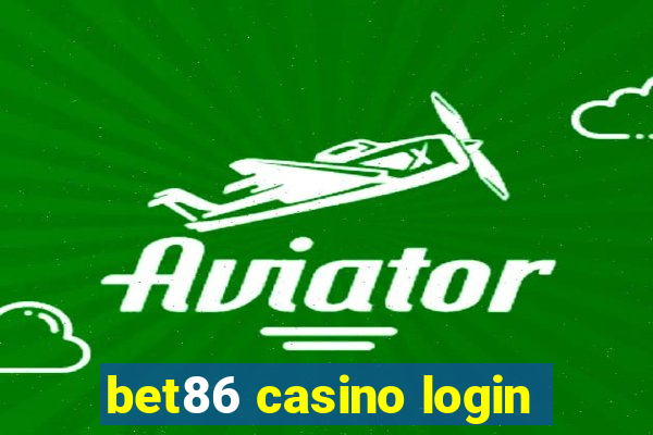 bet86 casino login