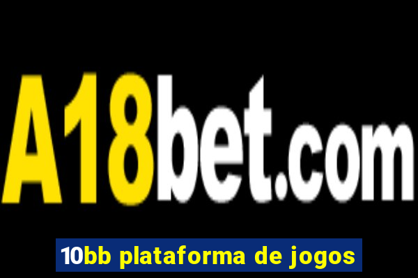 10bb plataforma de jogos