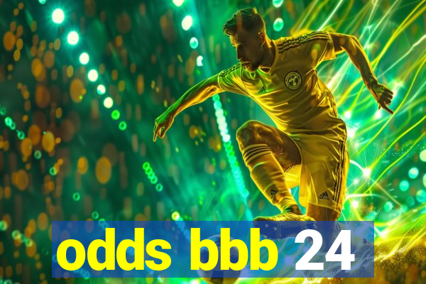 odds bbb 24