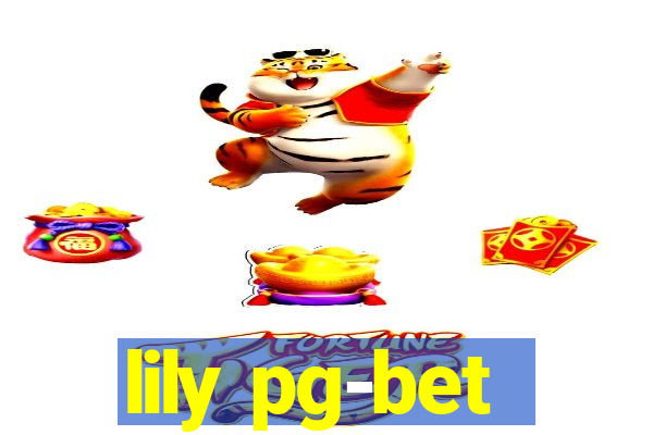 lily pg-bet