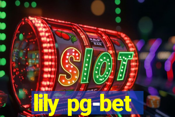 lily pg-bet