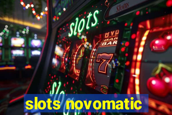 slots novomatic