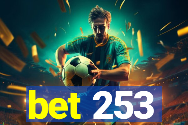 bet 253