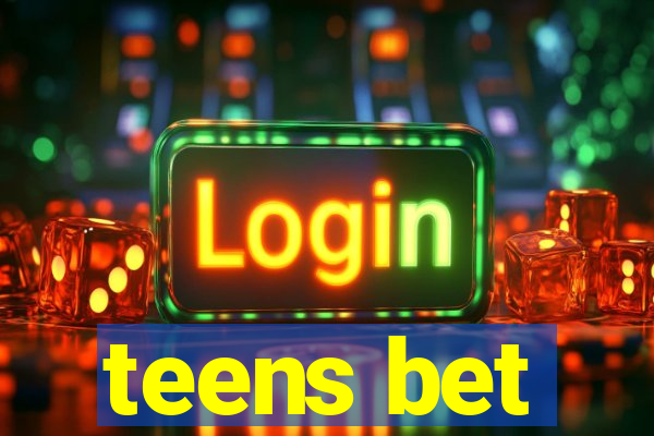 teens bet