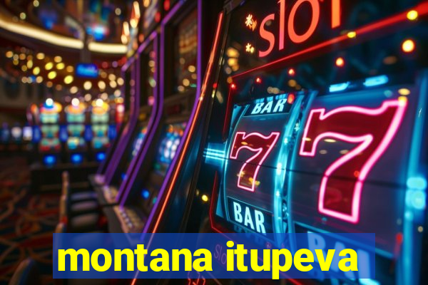 montana itupeva