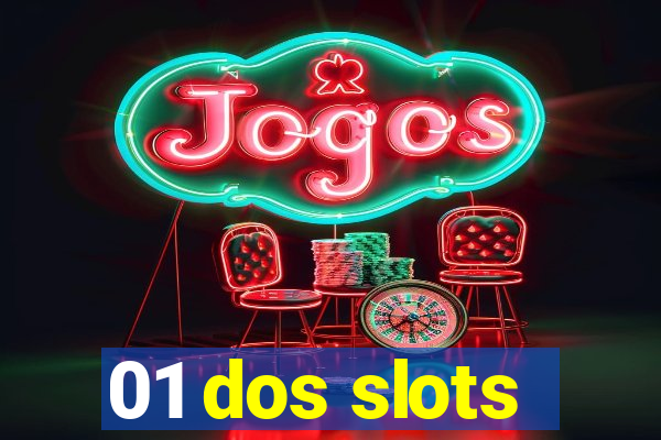 01 dos slots