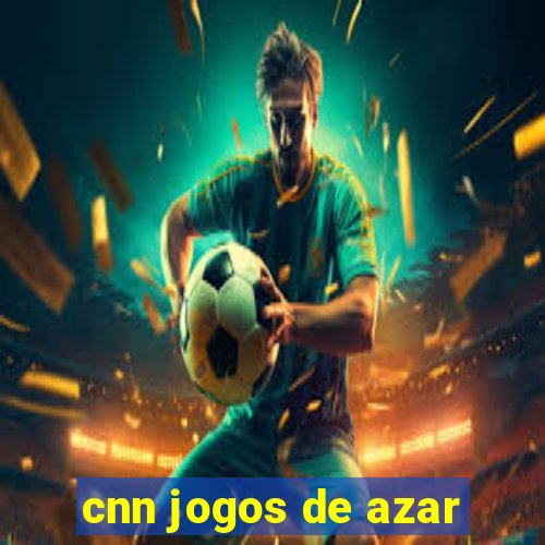 cnn jogos de azar