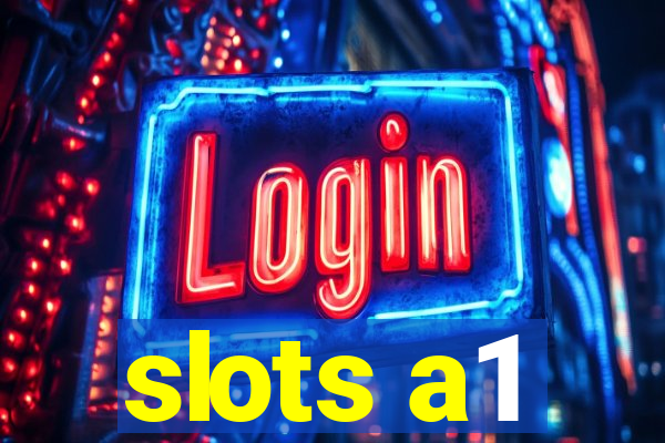 slots a1