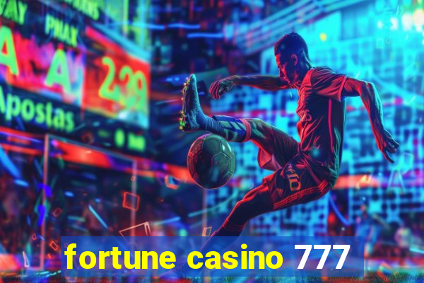 fortune casino 777