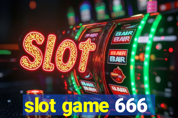 slot game 666