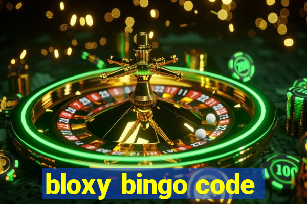 bloxy bingo code