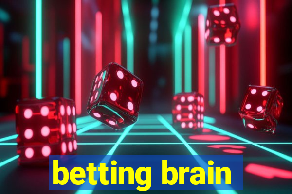 betting brain