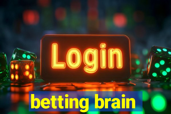 betting brain