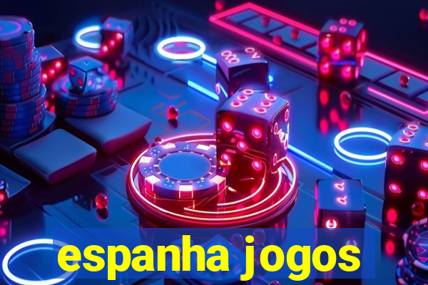 espanha jogos