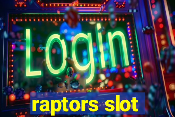 raptors slot