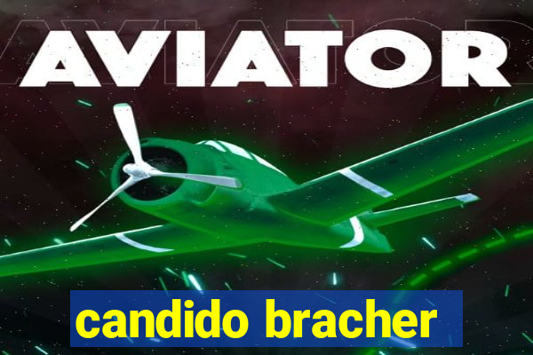 candido bracher