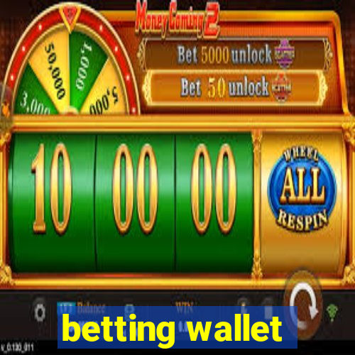 betting wallet