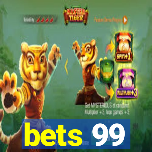 bets 99