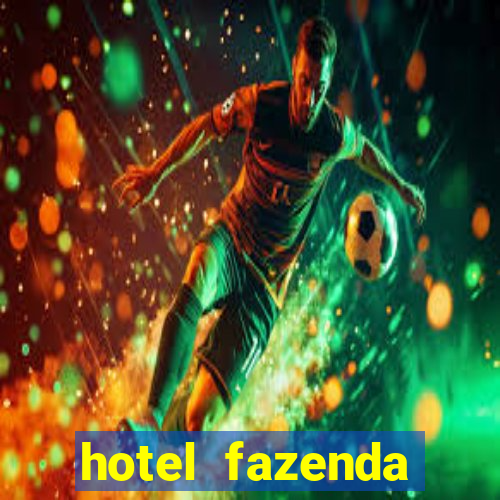 hotel fazenda fortuna de minas