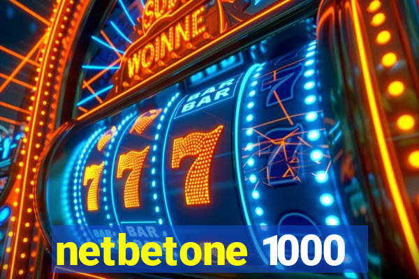 netbetone 1000