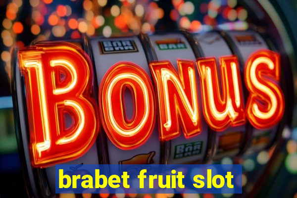 brabet fruit slot