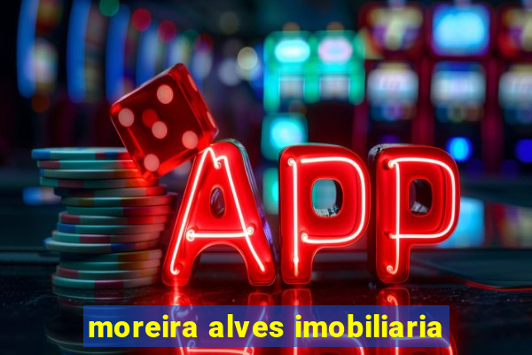 moreira alves imobiliaria