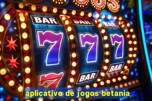 aplicativo de jogos betania