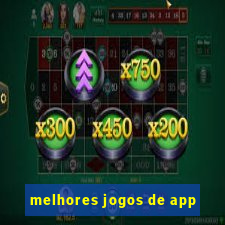 melhores jogos de app