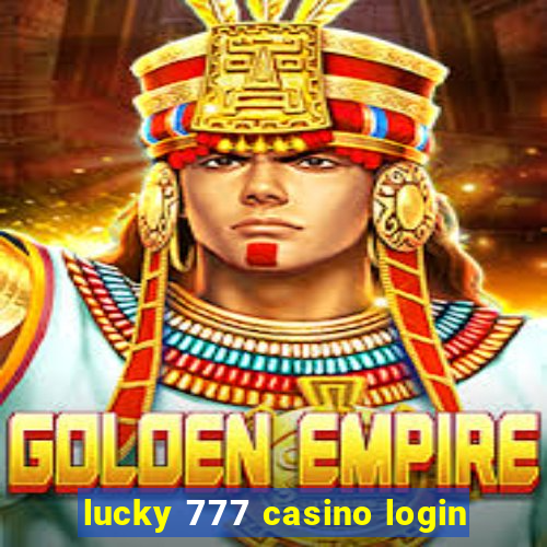 lucky 777 casino login