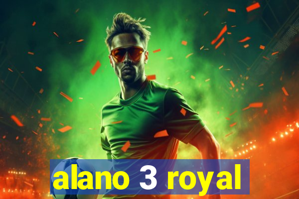 alano 3 royal