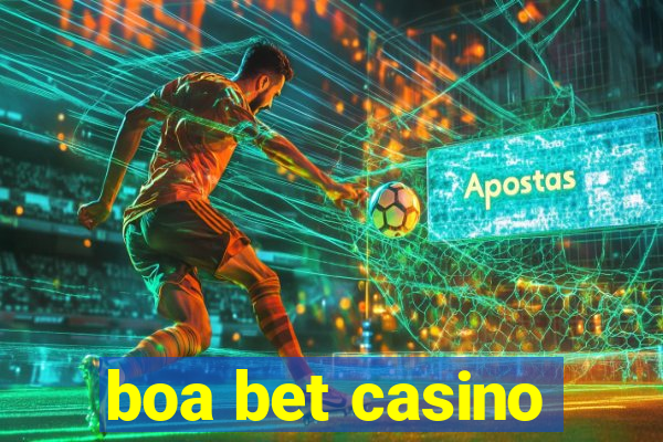 boa bet casino