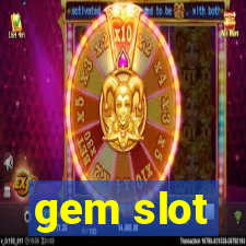 gem slot