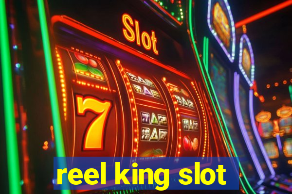 reel king slot