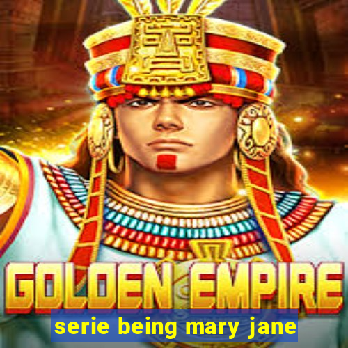 serie being mary jane