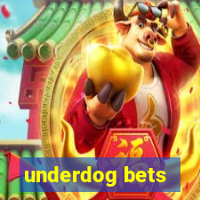 underdog bets