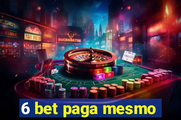 6 bet paga mesmo