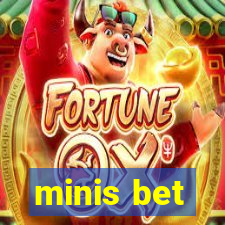 minis bet