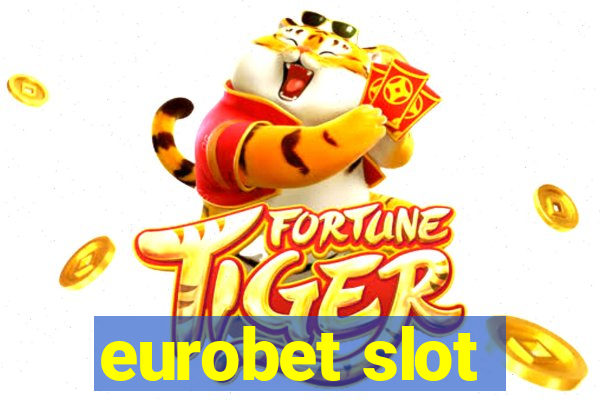 eurobet slot