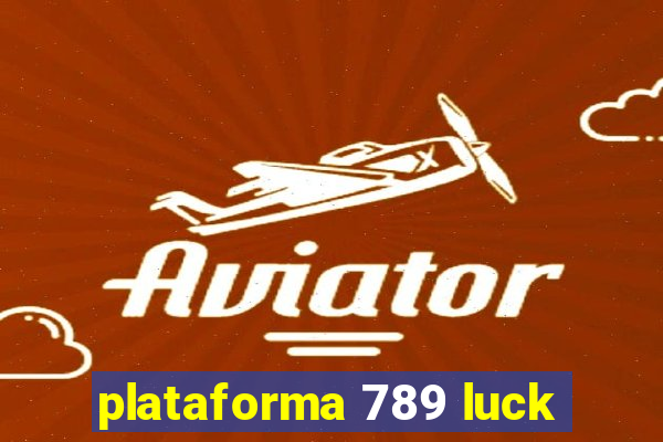 plataforma 789 luck