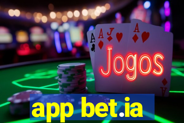 app bet.ia