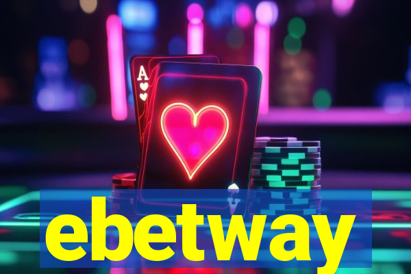 ebetway