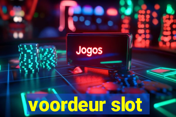 voordeur slot