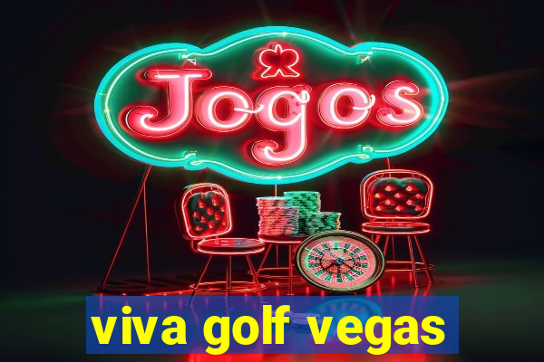 viva golf vegas