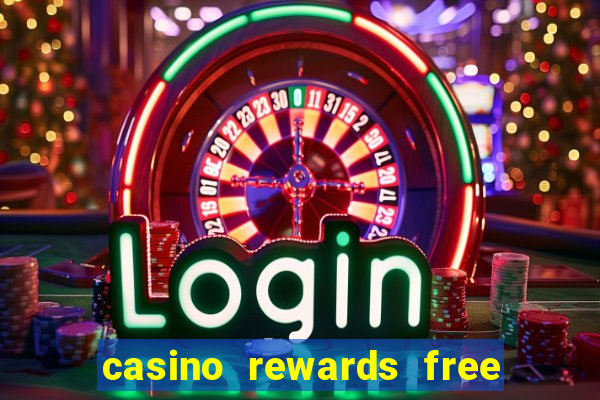 casino rewards free spins no deposit