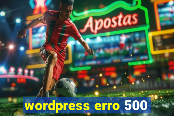 wordpress erro 500