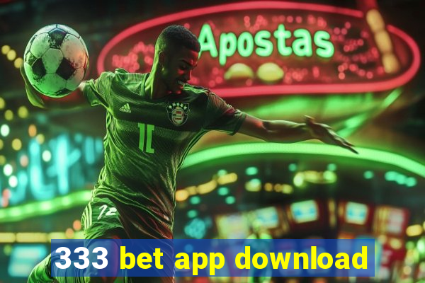 333 bet app download