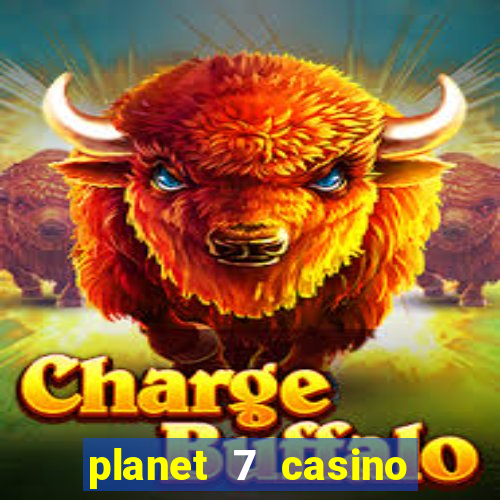 planet 7 casino bonus code