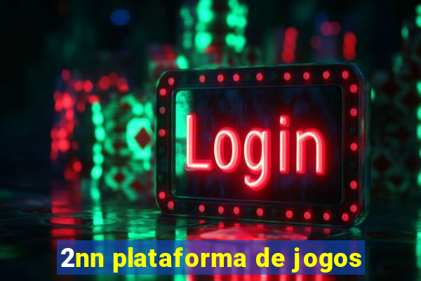 2nn plataforma de jogos