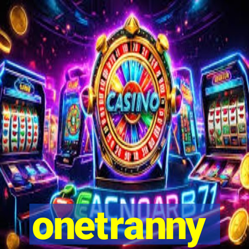 onetranny