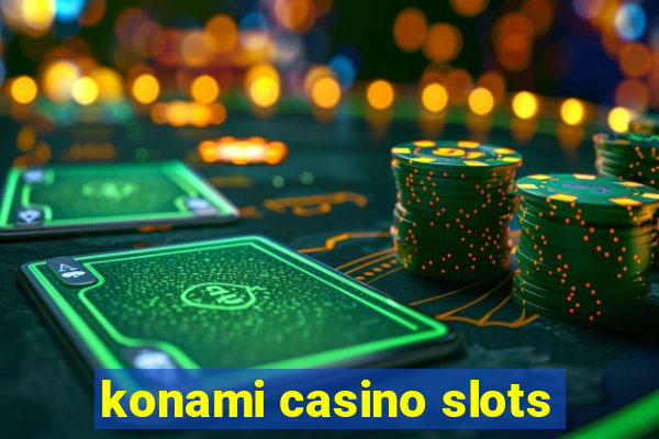 konami casino slots